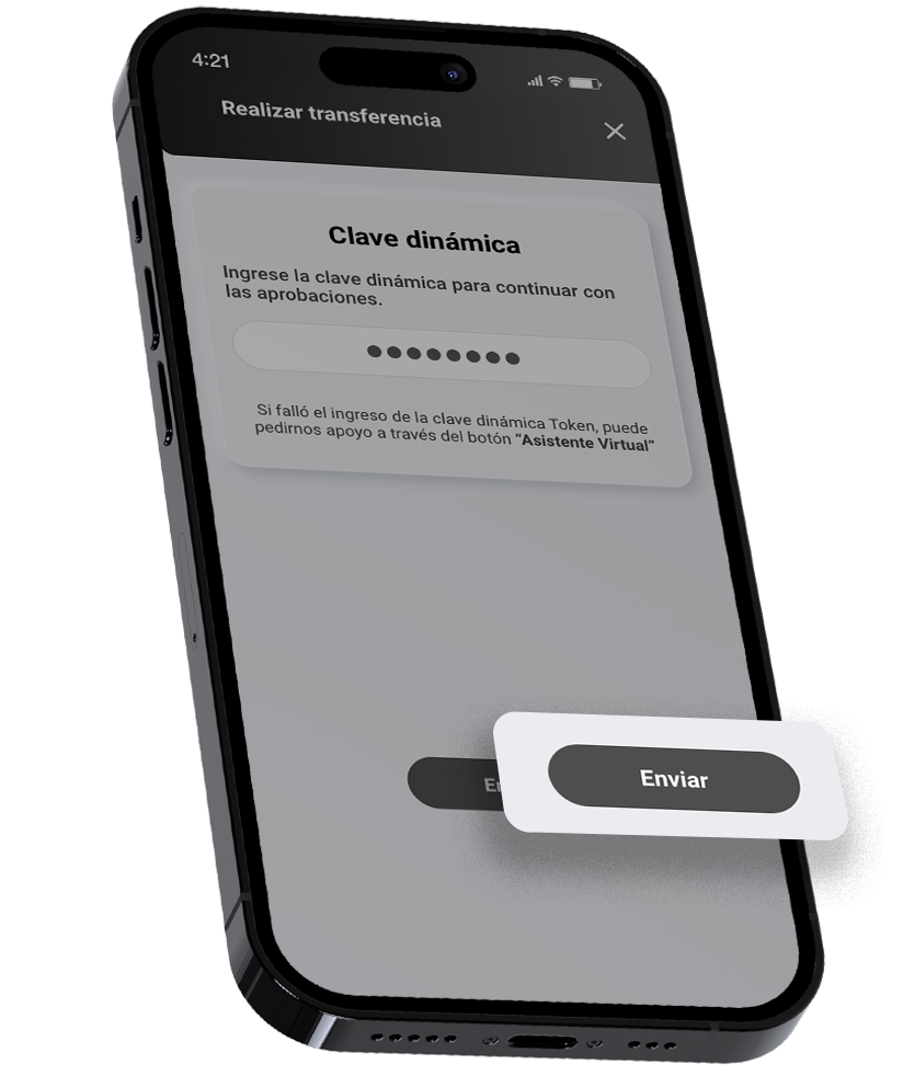 Para confirmar la transacción, ingrese su clave dinámica y la enviada a su celular, ¡y listo!